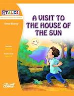 My Tales: A visit to the house of the sun 