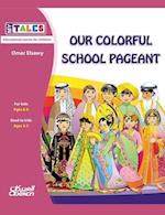 My Tales: Our colorful school pageant 