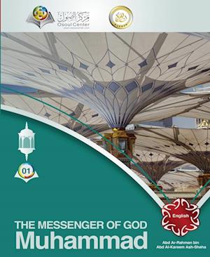 The Messenger of God - Muhammad