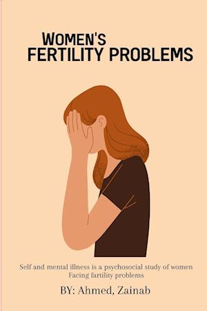 mental illness is a psychosocial study of women facing fertility problems