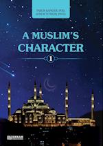 A Muslim's Character - Vol.1 [Ages 11 and up]