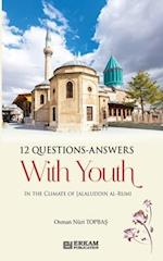 12 Questions Answers with Youth in the Climate of Jalaluddin Rumi