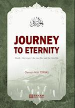 Journey to Eternity (Death, The Grave, The Last Day and the Afterlife)