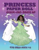 Princess Paper Doll for Girls Ages 7-12; Cut, Color, Dress up and Play. Coloring book for kids 