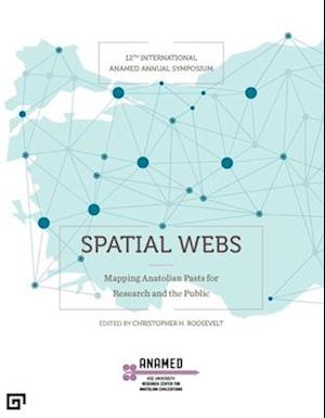 Spatial Webs – Mapping Anatolian Pasts for Research and the Public