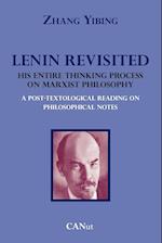 Lenin Revisited. His Entire Thinking Process on Marxist Philosophy. a Post-Textological Reading of Philosophical Notes