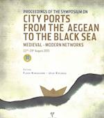 Proceedings of the Symposium on City Ports from the Aegean to the Black Sea