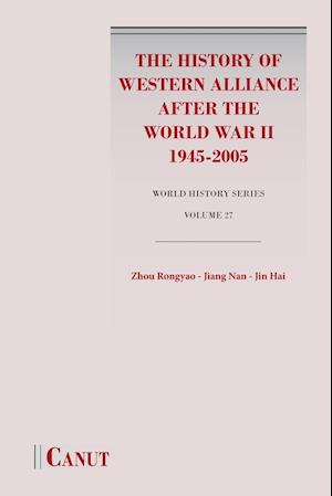 The History of Western Alliance After the World War II (1945-2005)