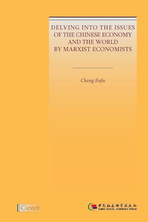 Delving into the Issues of the Chinese Economy and the World by Marxist Economists