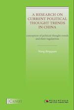 A Research on Current Political Thought Trends in China