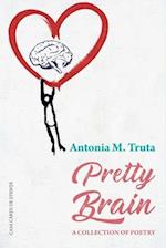 Pretty Brain: A Collection of Poetry 