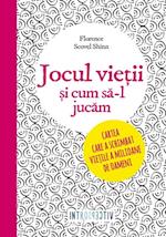 Jocul vietii si cum sa-l jucam