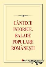 Cantece istorice. Balade populare romanesti