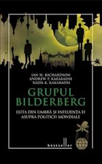 Grupul Bilderberg. Elita din umbra si influenta ei asupra politicii mondiale