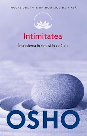 Intimitatea. Increderea in sine si in celalalt