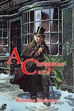 Christmas Carol in Prose: Being a Ghost Story of Christmas