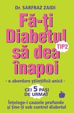 Fa-Ti Diabetul Tip 2 Sa Dea Inapoi