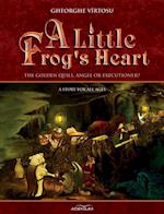 Little Frog's Heart:The Golden Quill, Angel Or Executioner?