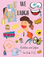 We Laugh Riddles and Jokes for Kids 9-12