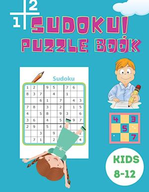 Sudoku Puzzle Book Kids 8-12