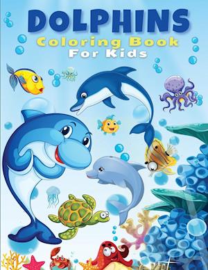 Dolphins Coloring Book For Kids