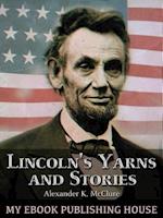 Lincoln's Yarns and Stories,