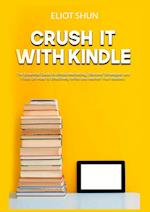 Crush It with Kindle