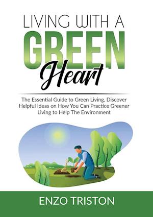 Living with a Green Heart