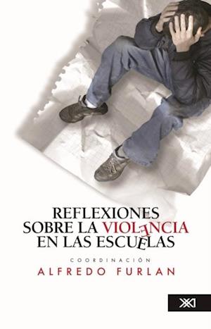 Reflexiones sobre la violencia en las escuelas