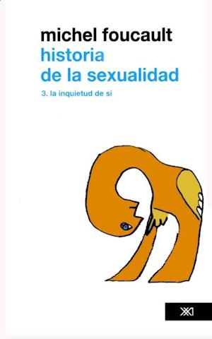 Historia de la sexualidad. Vol. 3. La inquietud de sí