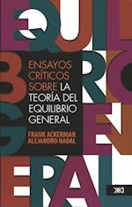 Ensayos críticos sobre la teoría del equilibrio general