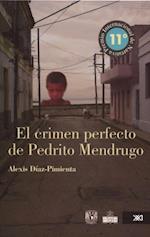 El crimen perfecto de Pedrito Mendrugo