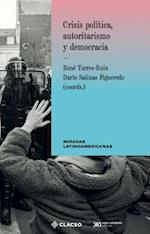 ??Crisis política, autoritarismo y democracia