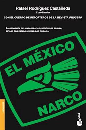 El Mexico Narco = The Narco Mexico