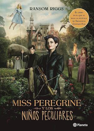 Miss Peregrine Y Los Niños Peculiares (Movie Tie-In)