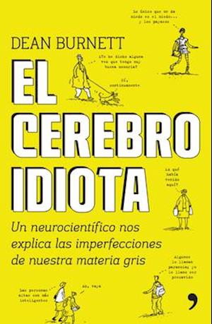 El Cerebro Idiota