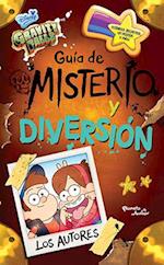 Gravity Falls. Guía de Misterio Y Diversión