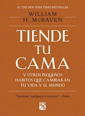 Tiende Tu Cama Y Otros Pequeaos Habitos Que Cambia