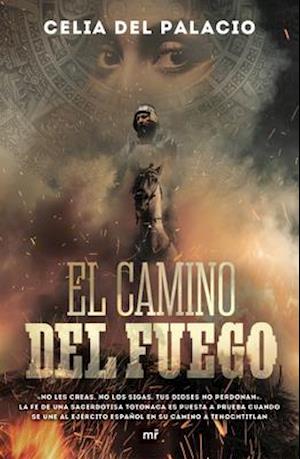 El Camino del Fuego