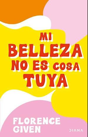 Mi Belleza No Es Cosa Tuya