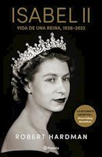 Isabel II. Vida de Una Reima / Elizabeth II. Queen of Our Times (Spanish Edition)