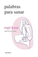 Palabras Para Sanar / Healing Through Words (Spanish Edition)