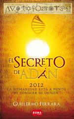 El Secreto de Adán / Adam's Secret = Adam's Secret