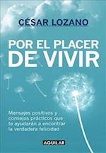 Por El Placer de Vivir = The Joy of Living