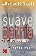 La suave patria y otros poemas