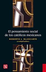 El pensamiento social de los católicos mexicanos