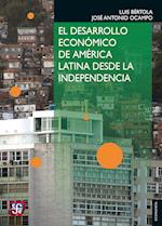 El desarrollo económico de América Latina desde la Independencia