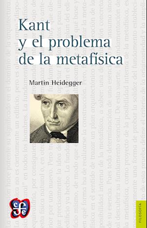 Kant y el problema de la metafísica