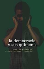 La democracia y sus quimeras