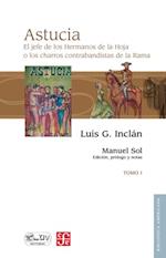 Astucia. El jefe de los Hermanos de la Hoja o los charros contrabandistas de la Rama, I